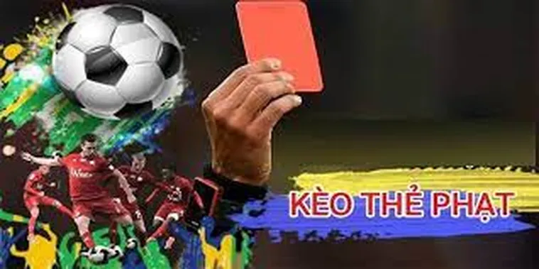 Chiến Thuật Phân Tích Kèo Thẻ Phạt Hiệu Quả Trong Cá Cược Bóng Đá