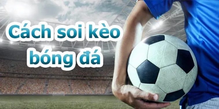 Chiến Thuật Phân Tích Kèo Bóng Đá Đỉnh Cao Tối Ưu Lợi Nhuận Năm 2026